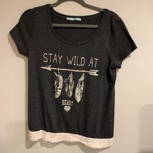 Stay Wild at heart T-shirt